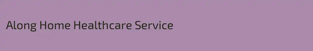 Along Home Healthcare Service